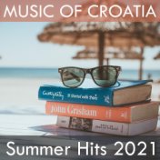 Music Of Croatia - Summer Hits 2021