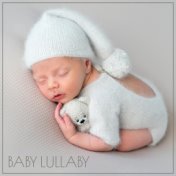 Baby Lullaby: Bedtime Music (Good Night)