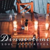 Dinnertime Soul Favourites