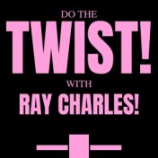 Do the Twist with Ray Charles
