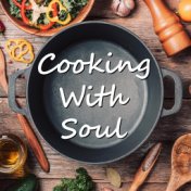 Cooking With Soul