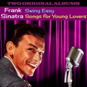 Swing Easy! / Songs for Young Lovers