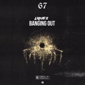 Banging out (feat. Liquez)