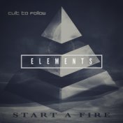 Start a Fire - Elements