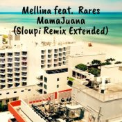 Mamajuana (Sloupi Remix Extended)