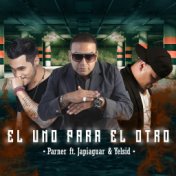 El Uno Para El Otro (feat. Japiaguar & Yelsid)
