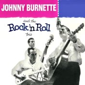 Johnny Burnette And The Rock 'n' Roll Trio (Remastered)