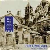 55. Fdk Omiš 2021. - Nove Skladbe