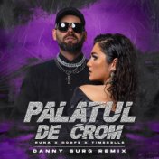 Palatul De Crom (Danny Burg Remix)