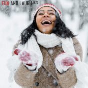 Fun and Laugh Jazz (Gentle Jazz Time, Winter Relaxation with Jazz)