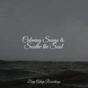 Calming Songs to Soothe the Soul