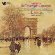 Saint-Saëns: The Three Violin Concertos, Introduction et rondo capriccioso, Havanaise...