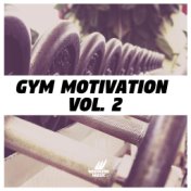 Gym Motivation, Vol 2
