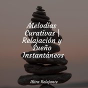 Melodías Curativas | Relajación y Sueño Instantáneos