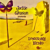 Jackie Gleason Presents: Lonesome Echo (Remastered)