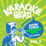 Show Tunes Greatest Hits Karaoke Vol. 7