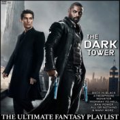The Dark Tower The Ultimate Fantasy Playlist