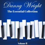 Danny Wright: The Essential Collection, Vol. 2