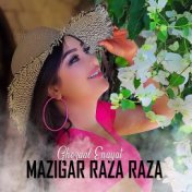 Mazigar Raza Raza