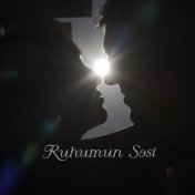 Ruhumun Sesi (Single)