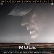 The Mule The Ultimate Fantasy Playlist