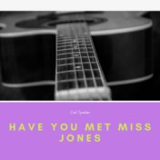 Have You Met Miss Jones