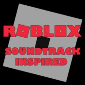 Roblox Soundtrack Inspired