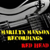 Red Head Marilyn Manson Recordings