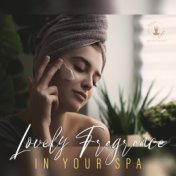 Lovely Fragrance in Your Spa (Music for Rest and Relaxation)