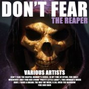Don’t Fear The Reaper