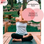 Beach Breeze - Zen Meditation Aura