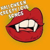 Creepy Love Songs Halloween