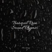 Tranquil Rain Sound Rhymes