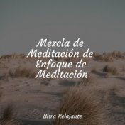 Mezcla de Meditación de Enfoque de Meditación