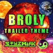 Broly Trailer Theme (From "Dragon Ball Super: Broly") (Cover Version)