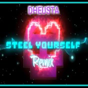 Steel Yourself (Remix)