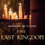 Inspired By The TV Series "The Last Kingdom"