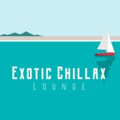 Exotic Chillax Lounge – Relaxing Music Mix for Summertime 2021