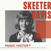 Skeeter Davis - Music History