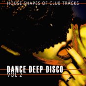 Dance, Deep, Disco, Vol. 2