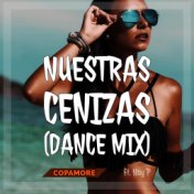 Nuestras Cenizas (Dance Mix)