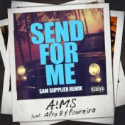 Send For Me (Sam Supplier Remix)