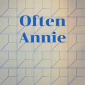 Often Annie