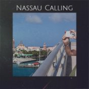 Nassau Calling