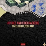 Bitches and Firecrackers