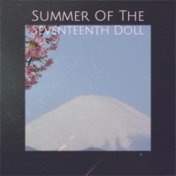 Summer Of The Seventeenth Doll