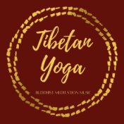 Tibetan Yoga: Buddhist Meditation Music, Zen Mood for Concentration