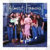 Almost Famous (Music From The Motion Picture / 20th Anniversary / Super Deluxe)