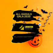 All Ghouls Gala 2020: Halloween Night Party