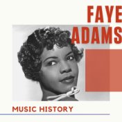 Faye Adams - Music History
